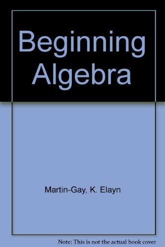 Beginning Algebra Martin Gay K Elayn Amazon Books