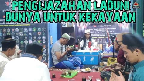 DATANG LANGSUNG DARI LAMPUNG PENGIJAZAHAN LADUNI DUNYA BAB KEDUNYAAN