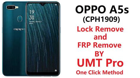 Oppo A5s Cph1909 Lock Remove By Umt Pro