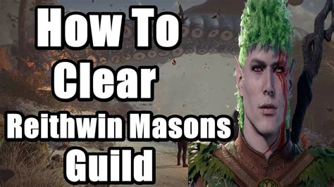 Baldur S Gate 3 How To Clear Reithwin Masons Guild At Shadow Cursed