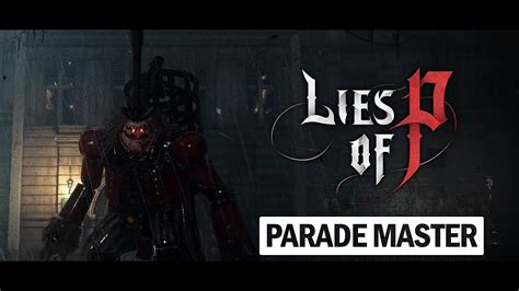 Lies Of P Parade Master Boss Fight YouTube