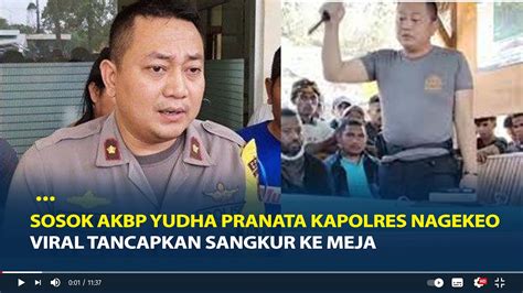 Sosok AKBP Yudha Pranata Kapolres Nagekeo Viral Tancapkan Sangkur Ke