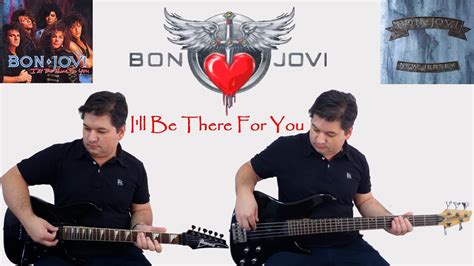 Bon Jovi I Ll Be There For You Guitar And Bass Cover YouTube