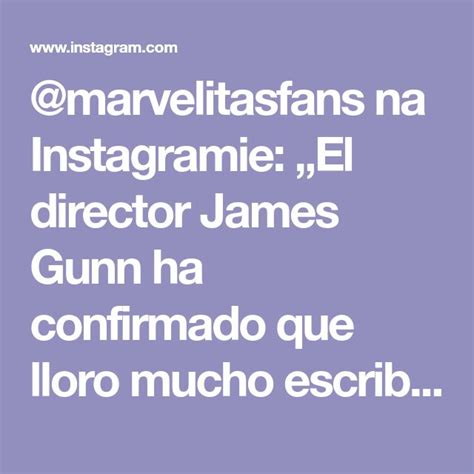 Marvelitasfans Na Instagramie El Director James Gunn Ha Confirmado