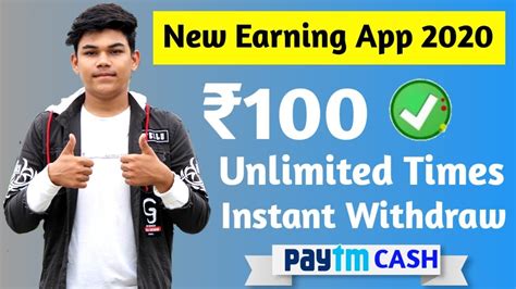 Best Earn Money App 2020 100 100 Paytm Cash Unlimited Times Instant