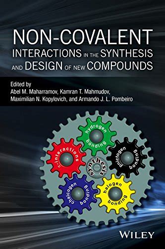 Non Covalent Interactions In The Synthesis And Design Of New Compounds