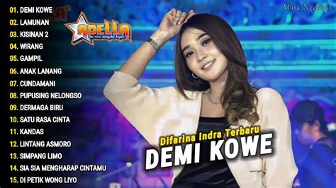 Difarina Indra Full Album Demi Kowe Om Adella Lagu Viral Terbaru