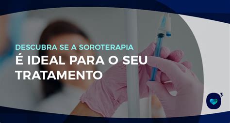 Descubra Se A Soroterapia Ideal Para Seu Tratamento Dr Oz Nio