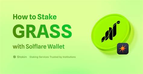 How To Stake Grass Grass With Solflare