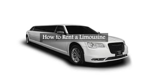 How to Rent a Limousine