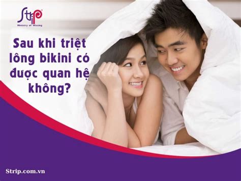 Sau khi triệt lông bikini có được quan hệ không