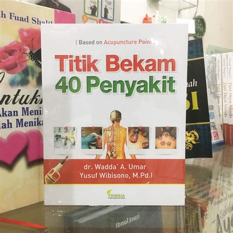 Jual Buku Titik Bekam 40 Penyakit Dr Wadda A Umar Shopee Indonesia