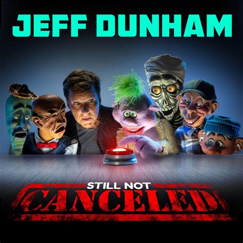 STILL NOT CANCELED TOUR TICKETS - Jeff Dunham Store