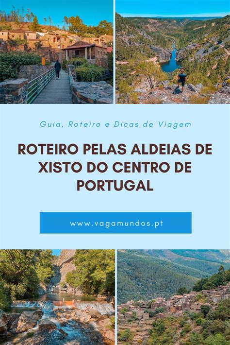 Roteiro Aldeias Do Xisto Guia Para Visitar As Aldeias Do Xisto Mais