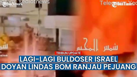 Buldoser Israel Di Chomash Dilumpuhkan Kelompok Pejuang Palestina YouTube