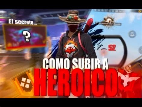 NUEVA FORMA DE SUBIR A HEROICO FACIL Y RAPIDO EN ESTA TEMPORADA