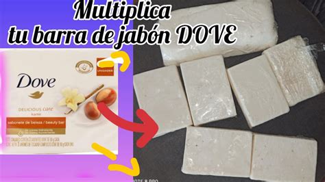 MULTIPLICA tu barra de jabón de baño DOVE YouTube