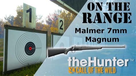 On The Range Malmer 7mm Magnum TheHunter Call Of The Wild YouTube