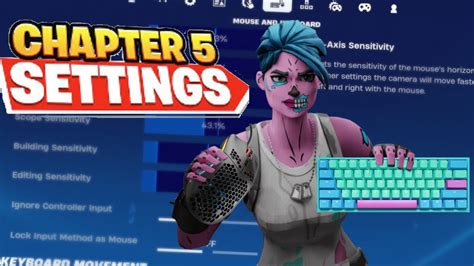 The New Best Keyboard And Mouse Settings For Chapter Youtube