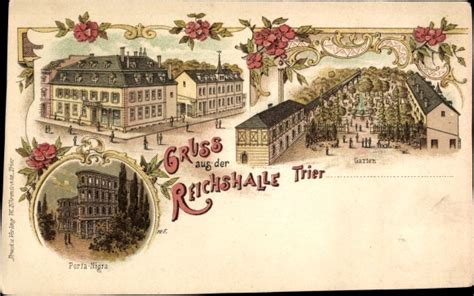 Litho Trier An Der Mosel Etablissement Reichshalle Akpool De