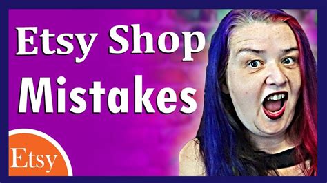 Mistakes Etsy Sellers Make Youtube