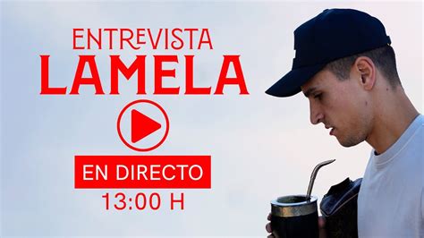 Entrevista A Lamela Desde Montecastillo EN DIRECTO YouTube