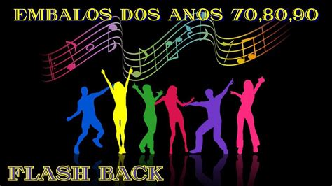 Flashback Dance Anos 70 80 90 Flash Back Flashback Anos 70 80 E 90