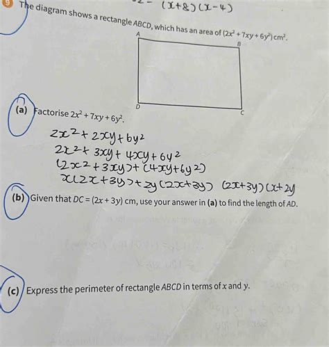Solved The Diagram Shows A Rectangle ABCD Wh 2x 2 7xy 6y 2 Cm 2 A