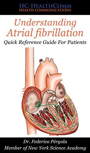 Understanding Atrial Fibrillation Quick Reference Guide For Patients