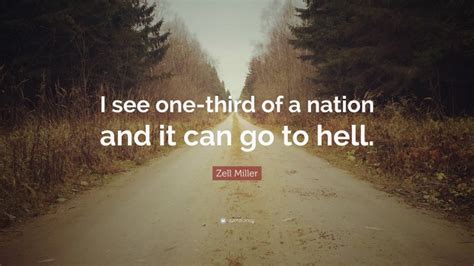 Top 20 Zell Miller Quotes (2025 Update) - QuoteFancy