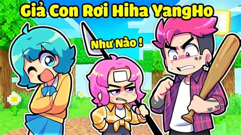 Yummie ThỬ LÒng Hiha Yangho BẰng CÁch GiẢ LÀm Con RƠi Trong Minecraft