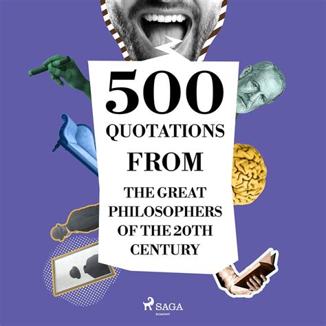 500 Quotations From The Great Philosophers Of The 20th Century Af