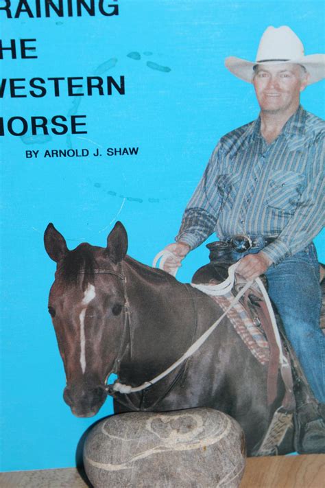 Training the Western Horse by Shaw, Arnold J.: Very Good + Stapled ...