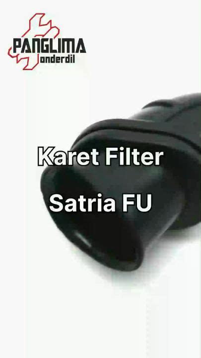 Karet Filter Satria FU 150 F150 Saringan Udara Hawa Join Joint Karbu