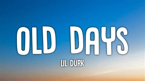 Lil Durk Old Days Lyrics Youtube