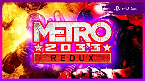 Metro 2033 Redux - PT#2 - PS5 - YouTube