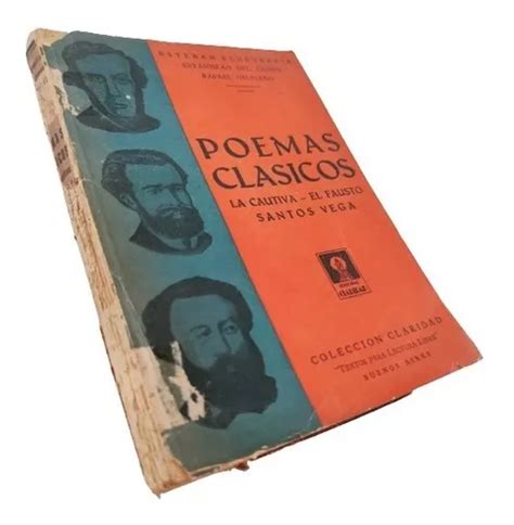 Poemas Cl Sicos La Cautiva El Fausto Santos Vega