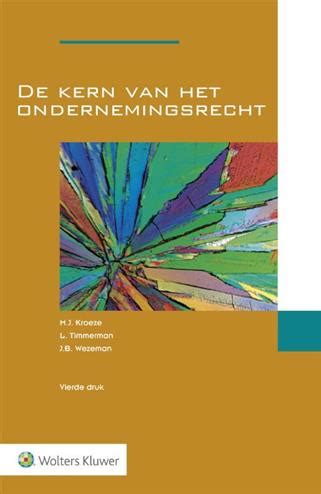 Samenvatting Boek De Kern Van Het Ondernemingsrecht Knoowy