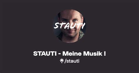 STAUTI Meine Musik Listen On YouTube Spotify Apple Music Linktree