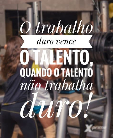 Trabalho Duro Motiva O Para Trabalhar Frases De Motiva O Motiva O