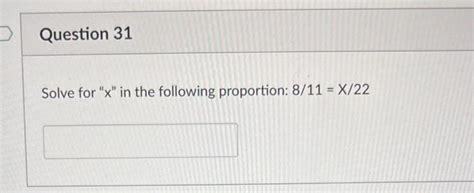 Solved Solve for " x " in the following proportion: | Chegg.com 