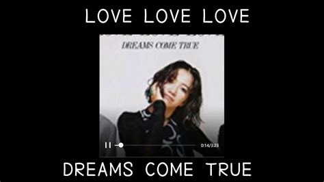 Love Love Love Dreams Come True 🌷【うたってみた】 Youtube