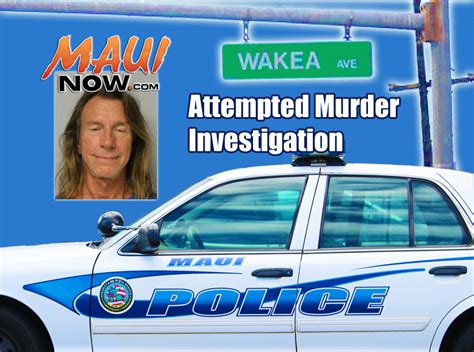 Man Charged With Attempted Murder For Kahului Traffic Incident Maui Now