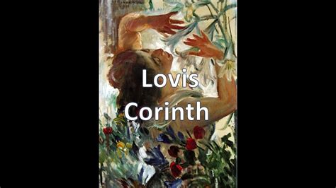 Lovis Corinth 1878 1943 Impresionismo Puntoalarte YouTube