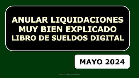 Ver Descripci N Anular Liquidaciones Para Rectificar Libro De Sueldos