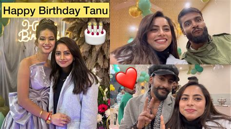 Happy Birthday Tanu Birthday Vlog Keshavi Tanu Mitesh Vivek