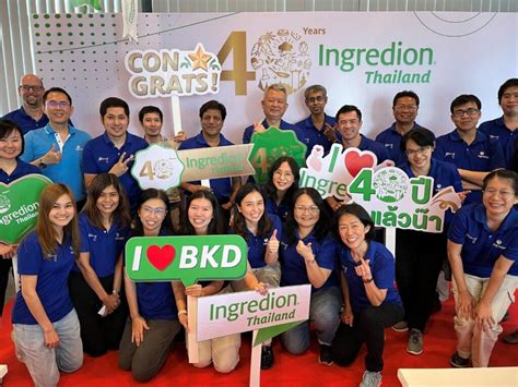 Ingredion Celebrates 40 years of Innovation In Thailand