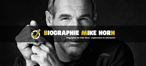 Biographie De Mike Horn Explorateur Aventurier Outwild