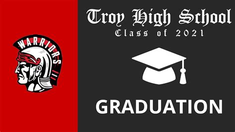 Troy High School Class Of 2021 Graduation Youtube