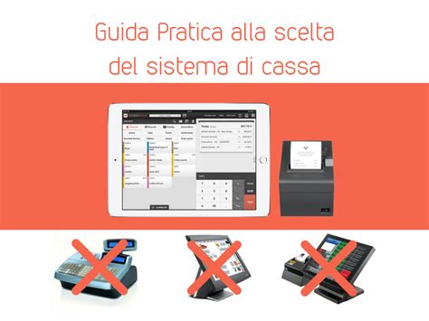 Guida Pratica Alla Scelta Del Sistema Di Cassa CassaNova Vs Gli Altri